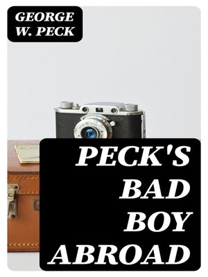 cover image of Peck's Bad Boy Abroad